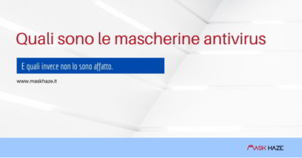 Quali sono le mascherine antivirus certificate