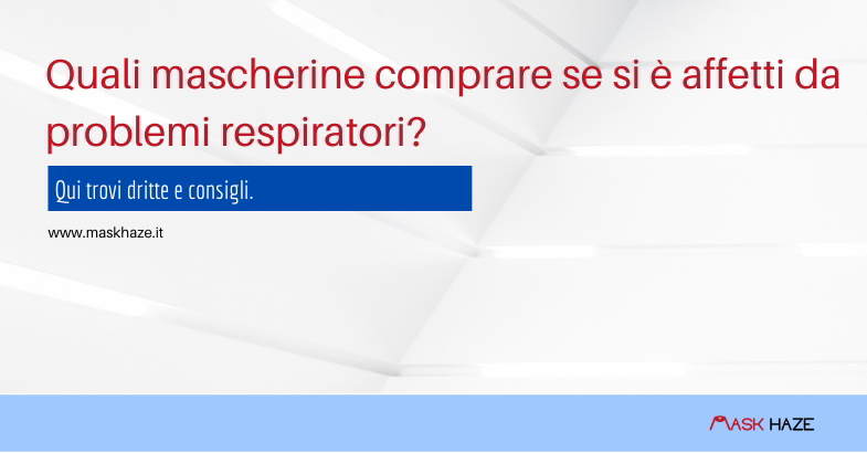 Quali mascherine comprare per evitare rischi