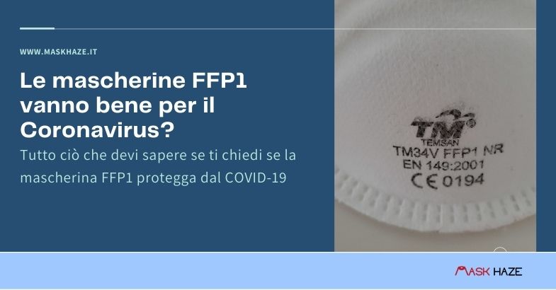 Le mascherine FFP1 vanno bene per il Coronavirus