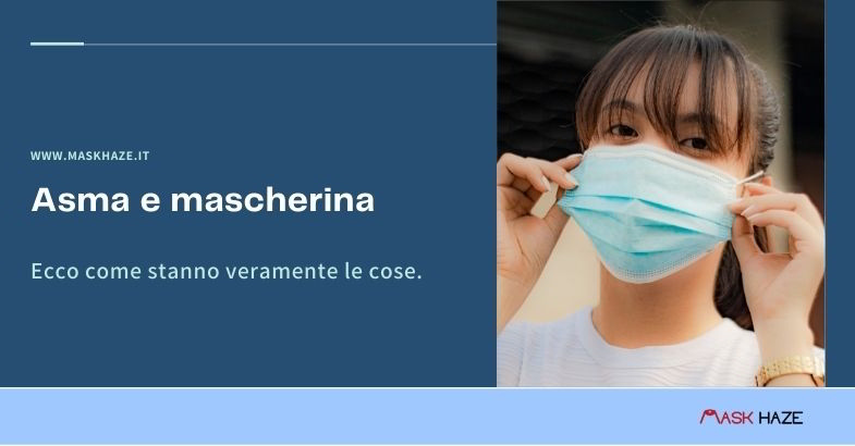 asma e mascherina