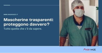 Protegge davvero la mascherina trasparente?