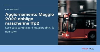 L'aggiornamento sull'obbligo delle mascherine FFP2 sui mezzi pubblici e non solo